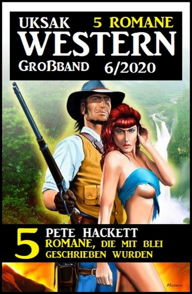 Uksak Western Großband 6/2020 - 5 Romane, die mit Blei geschrieben wurden main product photo