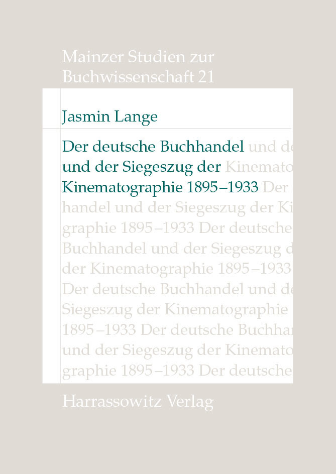 Der deutsche Buchhandel und der Siegeszug der Kinematographie 1895-1933 main product photo