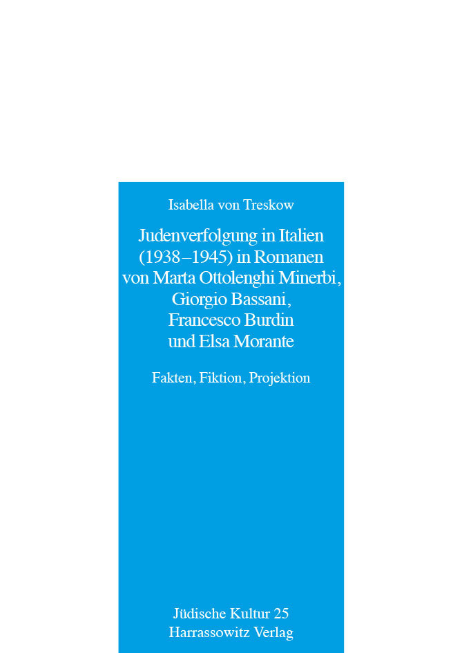 Judenverfolgung in Italien (1938-1945) in Romanen von Marta Ottolenghi Minerbi, Giorgio Bassani, Francesco Burdin und Elsa Morante main product photo