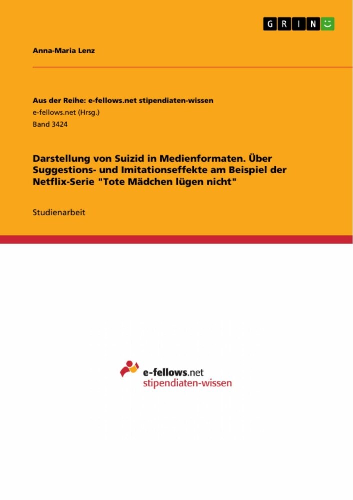 Darstellung von Suizid in Medienformaten. Über Suggestions- und Imitationseffekte am Beispiel der Netflix-Serie 'Tote Mädchen lügen nicht' main product photo