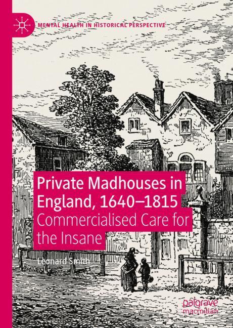 Private Madhouses in England, 1640-1815 main product photo