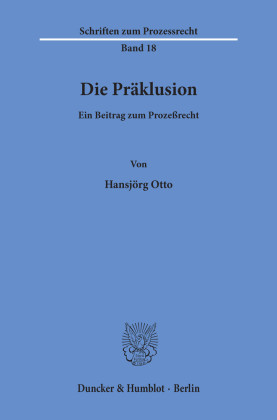 Die Präklusion.