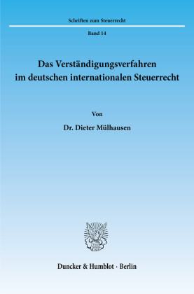 Das Verständigungsverfahren im deutschen internationalen Steuerrecht.