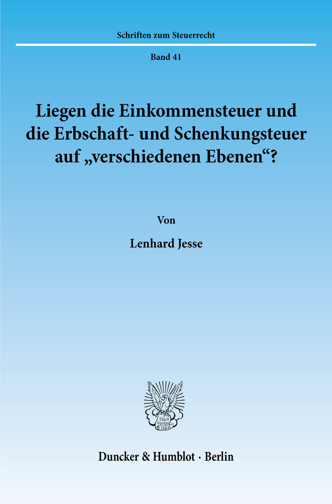 Liegen die Einkommensteuer und die Erbschaft- und Schenkungsteuer auf »verschiedenen Ebenen«? main product photo