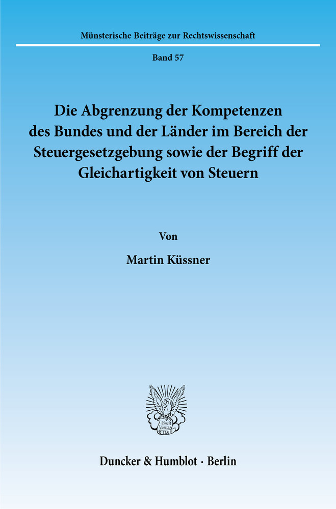 Die Abgrenzung der Kompetenzen des Bundes und der Länder im Bereich der Steuergesetzgebung sowie der Begriff der Gleichartigkeit von Steuern. main product photo