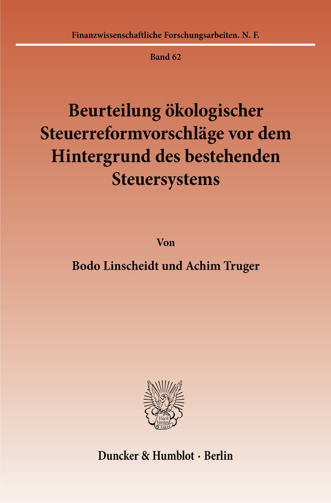 Beurteilung ökologischer Steuerreformvorschläge vor dem Hintergrund des bestehenden Steuersystems. main product photo