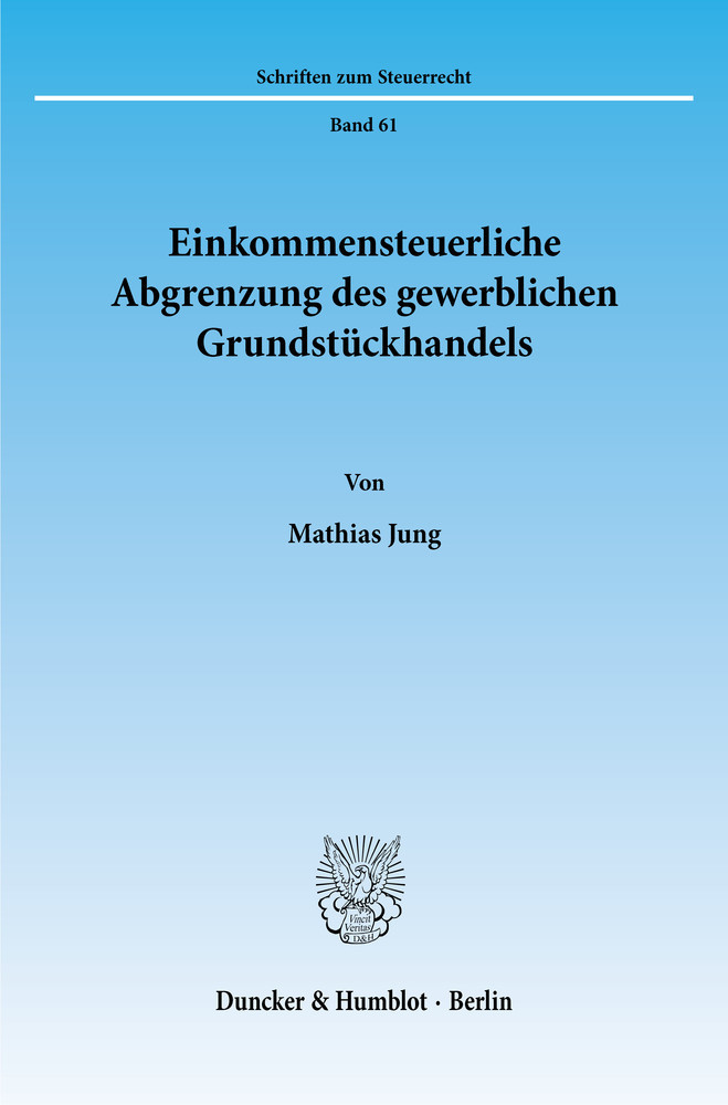 Einkommensteuerliche Abgrenzung des gewerblichen Grundstückhandels. main product photo