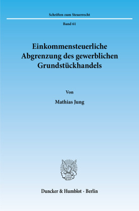 Einkommensteuerliche Abgrenzung des gewerblichen Grundstückhandels.