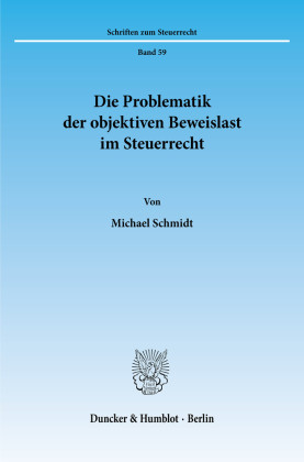 Die Problematik der objektiven Beweislast im Steuerrecht.