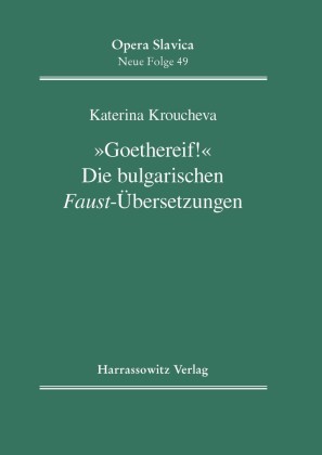 'Goethereif!' Die bulgarischen Faust-Übersetzungen