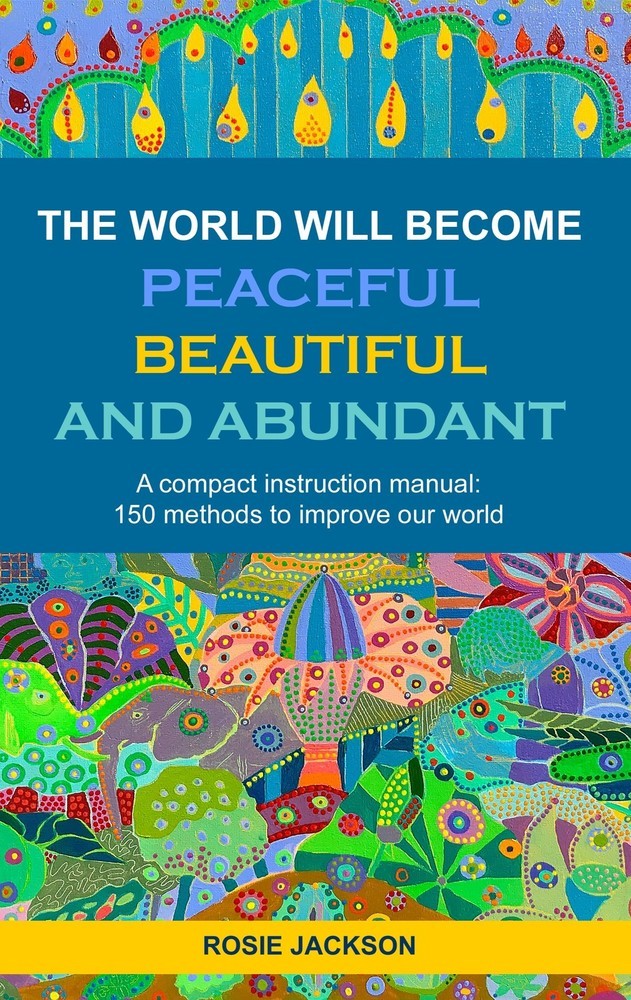 The World will become Peaceful, Beautiful and Abundant main product photo