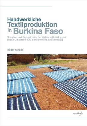 Handwerkliche Textilproduktion in Burkina Faso