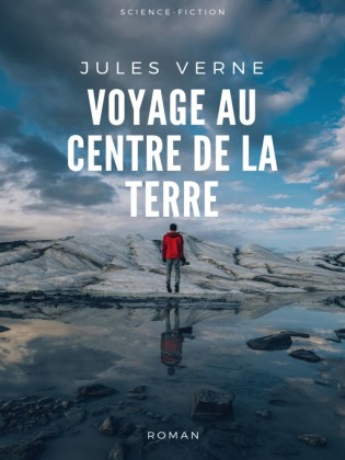 Voyage au Centre de la Terre