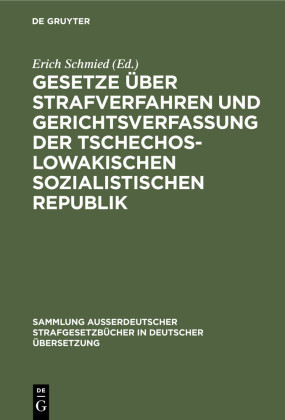 Gesetze über Strafverfahren und Gerichtsverfassung der Tschechoslowakischen Sozialistischen Republik