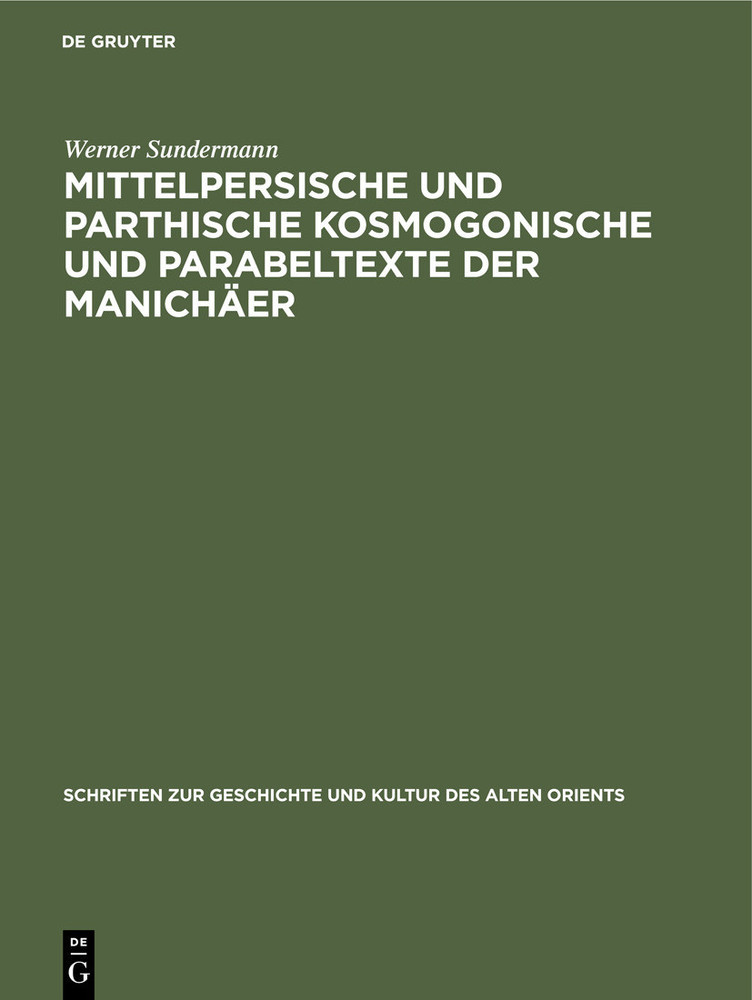 Mittelpersische und parthische kosmogonische und Parabeltexte der Manichäer main product photo
