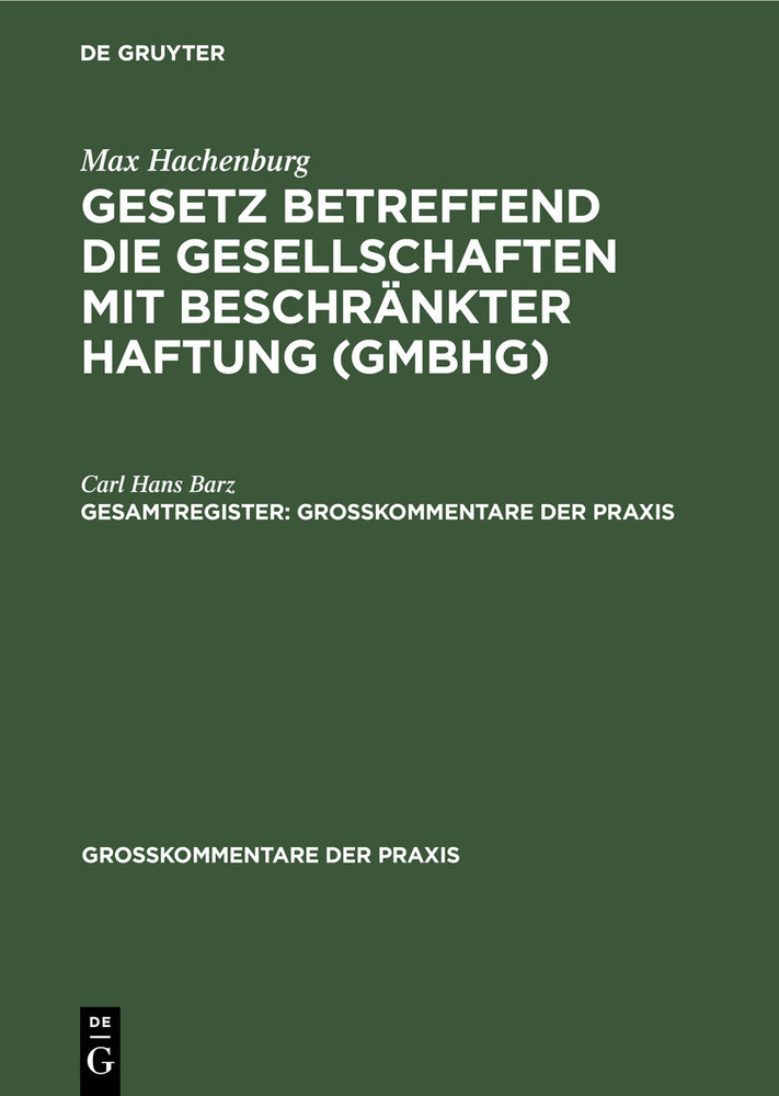 Max Hachenburg: Gesetz betreffend die Gesellschaften mit beschränkter Haftung (GmbHG). Gesamtregister main product photo
