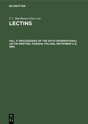 Proceedings of the Sixth International Lectin Meeting, Poznan, Poland, September 2-6, 1984