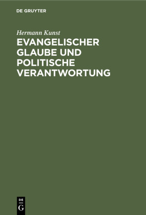 Evangelischer Glaube und politische Verantwortung