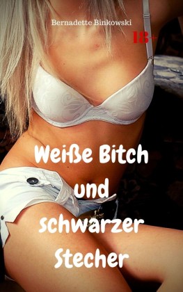 Weiße Bitch und schwarzer Stecher