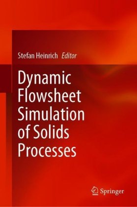 Dynamic Flowsheet Simulation of Solids Processes