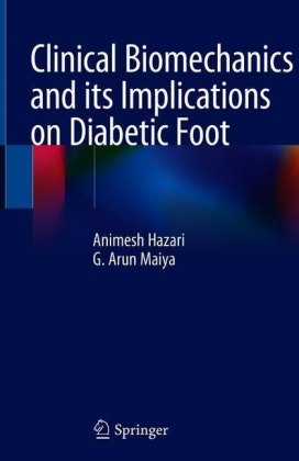 Clinical Biomechanics and its Implications on Diabetic Foot