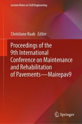 Proceedings of the 9th International Conference on Maintenance and Rehabilitation of Pavements-Mairepav9