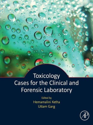 Toxicology Cases for the Clinical and Forensic Laboratory