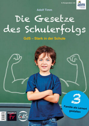 Die Gesetze des Schulerfolgs GdS - Stark in der Schule. H.3