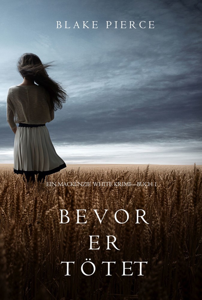 Bevor Er Tötet (Ein Mackenzie White Krimi-Buch 1) main product photo