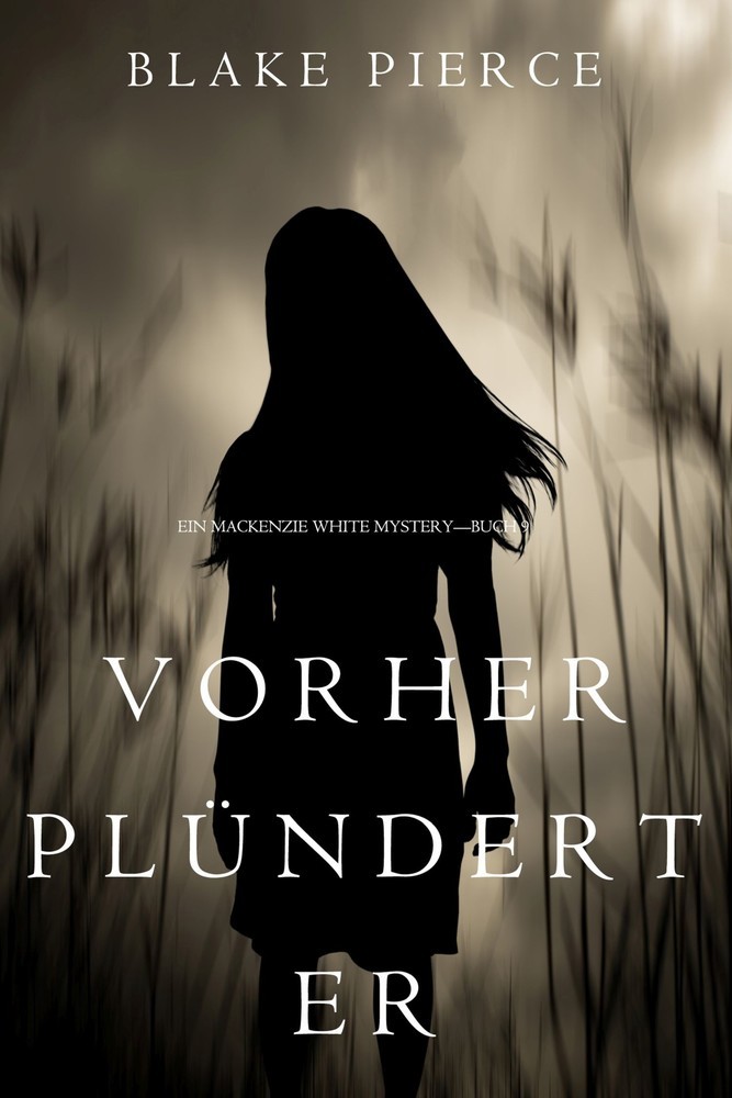 Vorher Plündert Er (Ein Mackenzie White Krimi-Buch 9) main product photo
