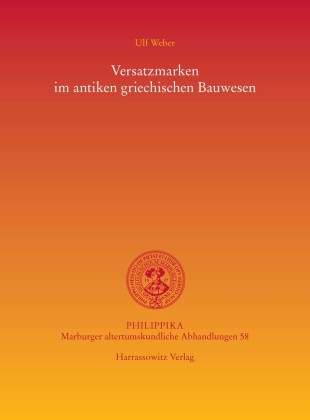 Versatzmarken im antiken griechischen Bauwesen