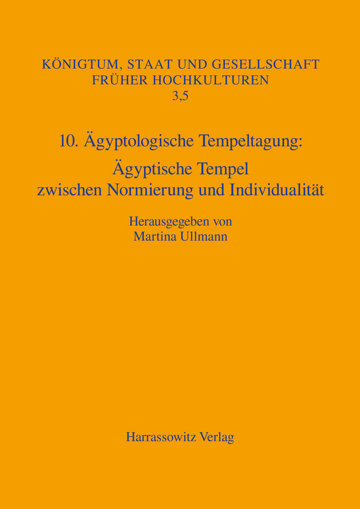 10. Ägyptologische Tempeltagung: Ägyptische Tempel zwischen Normierung und Individualität main product photo