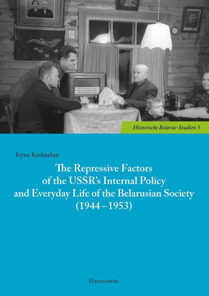 The Repressive Factors of the USSR's Internal Policy and Everyday Life of the Belarusian Society (1944-1953) main product photo