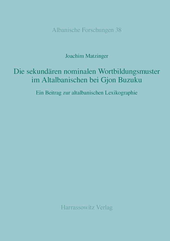Die sekundären nominalen Wortbildungsmuster im Altalbanischen bei Gjon Buzuku main product photo