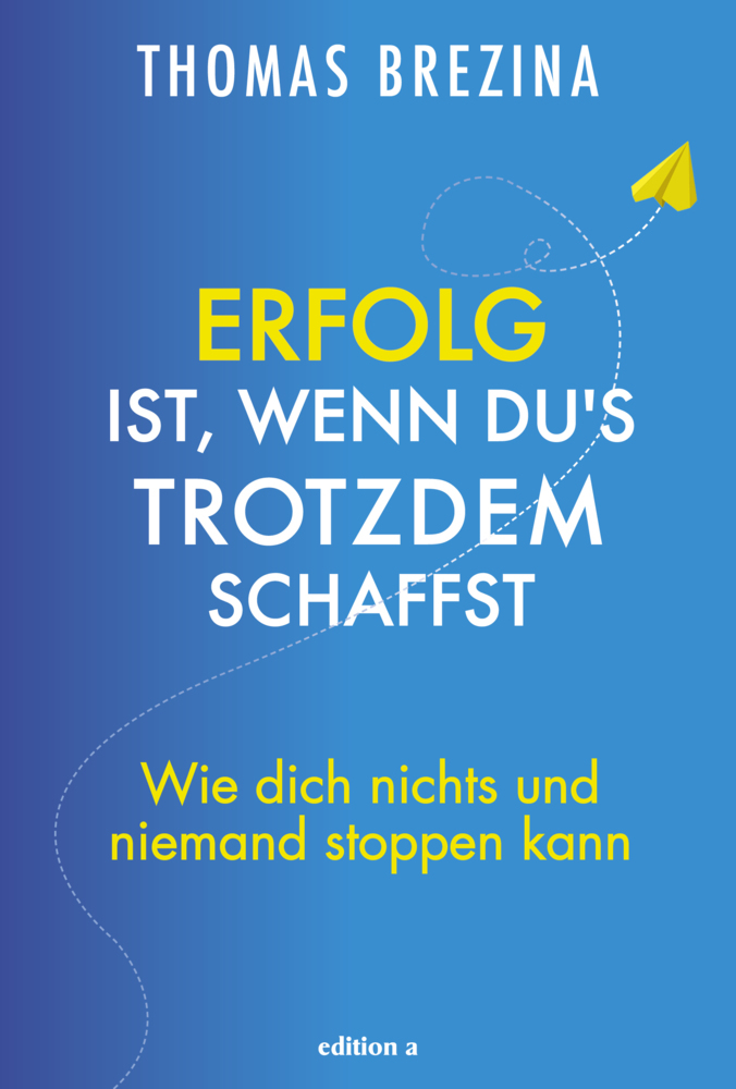 Erfolg ist, wenn du's trotzdem schaffst main product photo