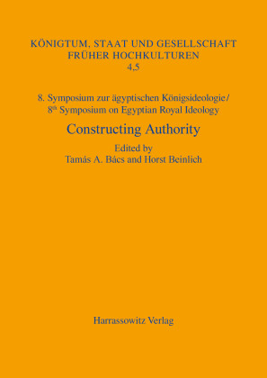 8. Symposium zur ägyptischen Königsideologie/8th Symposium on Egyptian Royal Ideology