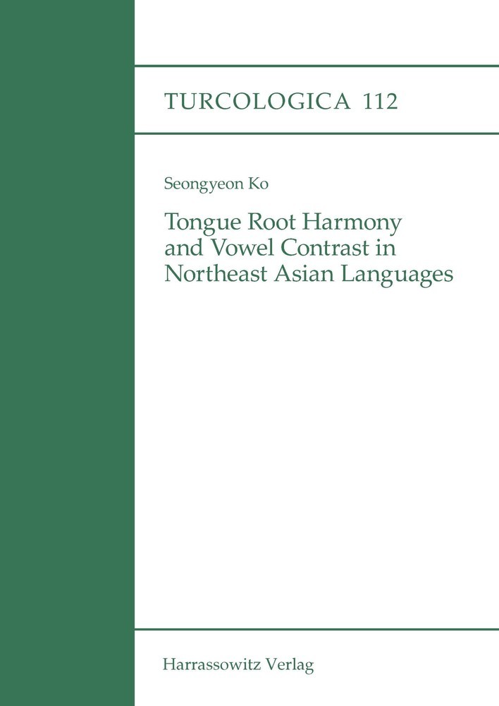 Tongue Root Harmony and Vowel Contrast in Northeast Asian Languages main product photo