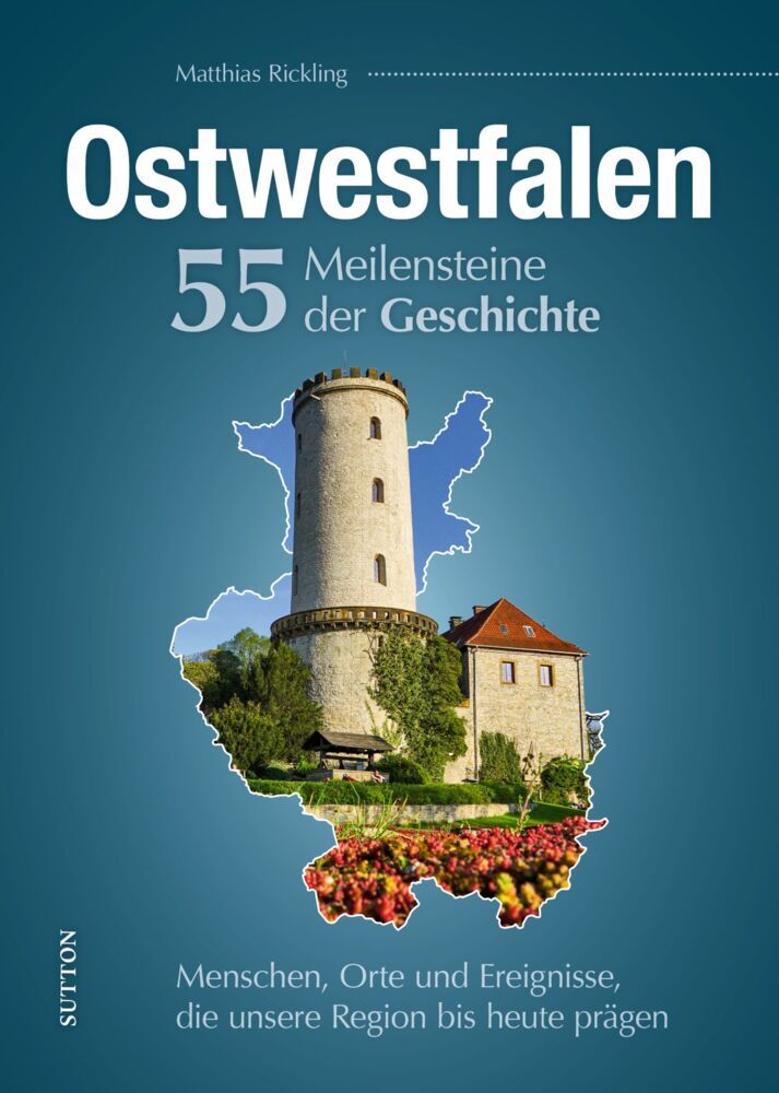 Ostwestfalen. 55 Meilensteine der Geschichte main product photo