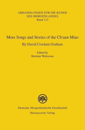 More Songs and Stories of the Ch'uan Miao. By David Crockett Graham