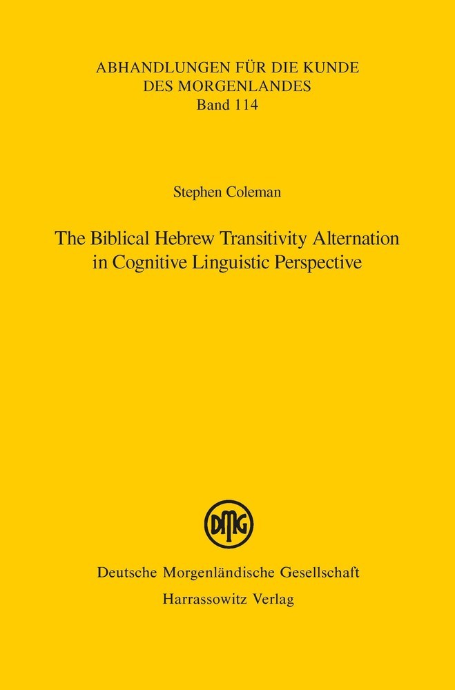 The Biblical Hebrew Transitivity Alternation in Cognitive Linguistic Perspective main product photo