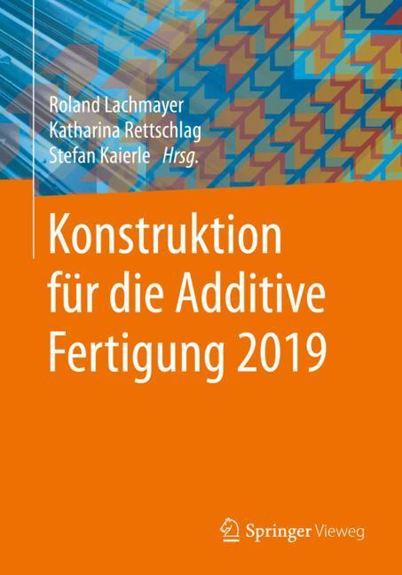 Konstruktion für die Additive Fertigung 2019 main product photo