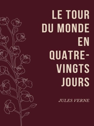 Le Tour du Monde en Quatre-Vingts Jours