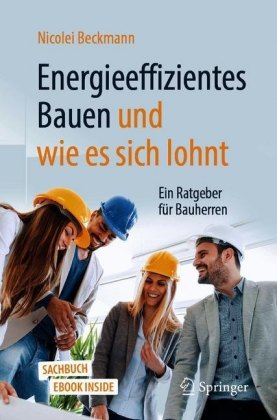 Energieeffizientes Bauen und wie es sich lohnt