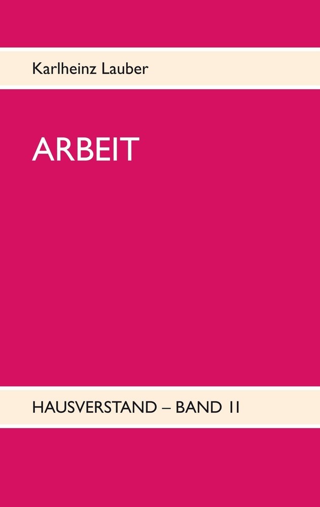 ARBEIT - Hausverstand-Band II main product photo