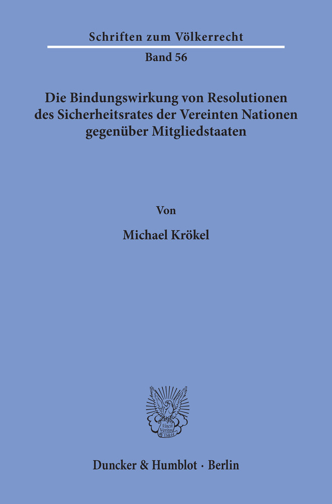 Die Bindungswirkung von Resolutionen des Sicherheitsrates der Vereinten Nationen gegenüber Mitgliedstaaten. main product photo