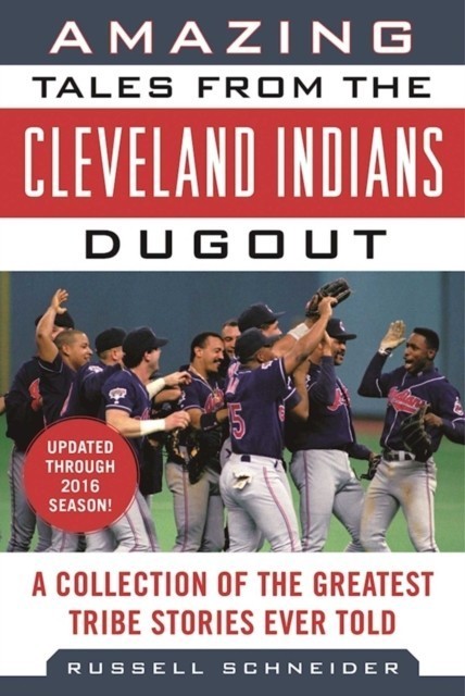 Amazing Tales from the Cleveland Indians Dugout main product photo