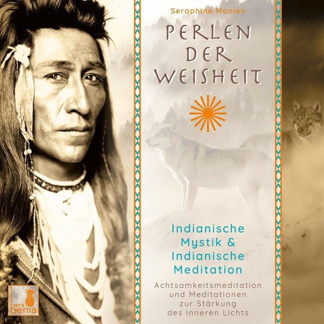 Perlen der Weisheit, Indianische Mystik {Indianer Meditation CD, Indianische Weisheiten, Morgen-Meditation, Die zwei Wölfe}, Audio-CD main product photo