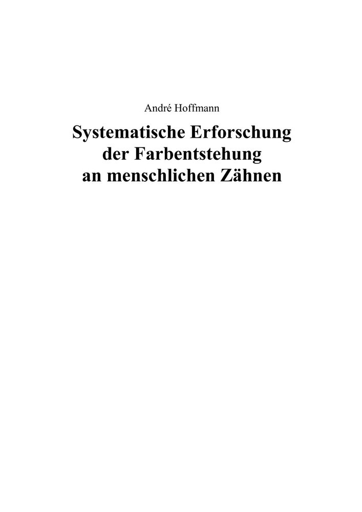Systematische Erforschung der Farbentstehung an menschlichen Zähnen main product photo