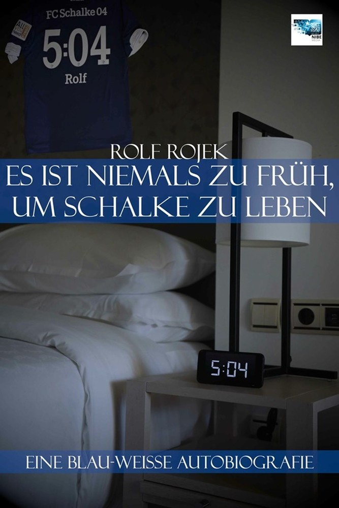 Eine Blau-Weisse Autobiografie '5:04' - Es ist niemals zu früh, um Schalke zu leben main product photo