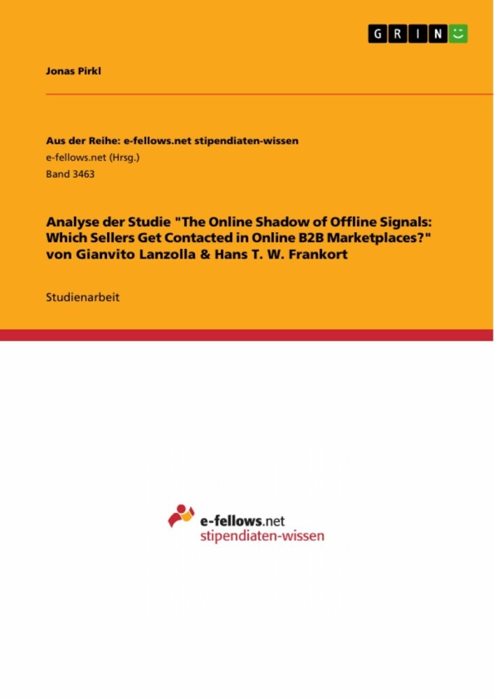 Analyse der Studie 'The Online Shadow of Offline Signals: Which Sellers Get Contacted in Online B2B Marketplaces?' von Gianvito Lanzolla & Hans T. W. Frankort main product photo
